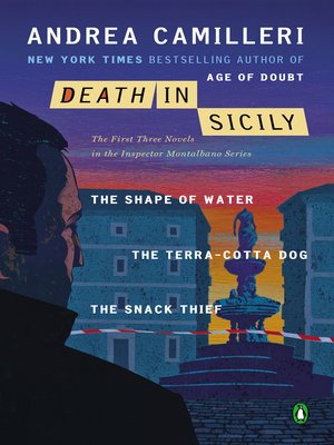 cover image of Death in Sicily: The Shape of Water; The Terra-Cotta Dog; The Snack Thief